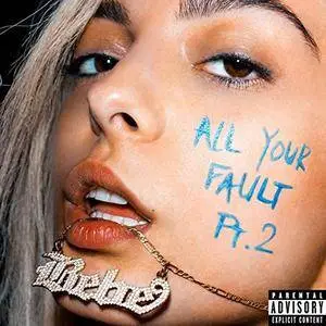 Bebe Rexha - All Your Fault: Pt. 2 (EP) (2017)