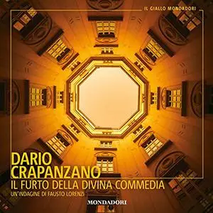 «Il furto della Divina Commedia꞉ Un'indagine di Fausto Lorenzi» by Dario Crapanzano