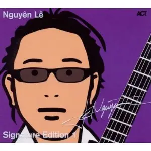 Nguyen Le - Signature Edition [2CD] (2010)