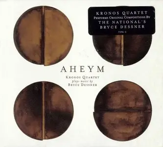Kronos Quartet, Brooklyn Youth Chorus, Dianne Berkun - Bryce Dessner - Aheym (2013)