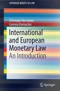 International and European Monetary Law: An Introduction (SpringerBriefs in Law)