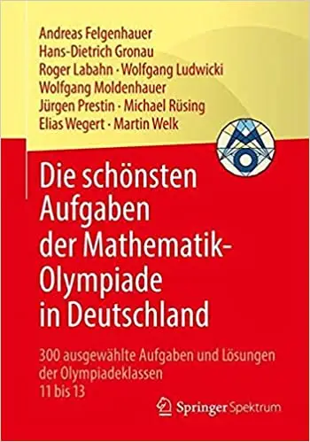 Die schönsten Aufgaben der Mathematik-Olympiade in Deutschland