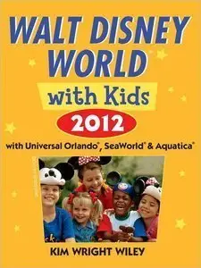 Fodor's Walt Disney World with Kids 2012: with Universal Orlando, SeaWorld & Aquatica (repost)