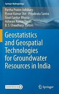 Geostatistics and Geospatial Technologies for Groundwater Resources in India (Repost)