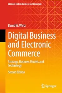 Digital Business and Electronic Commerce (2nd Edition)