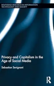 Privacy and Capitalism in the Age of Social Media