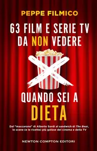 63 film e serie TV da non vedere quando sei a dieta - Peppe Filmico