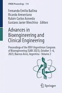 Advances in Bioengineering and Clinical Engineering: Proceedings of the XXIV Argentinian Congress of Bioengineering