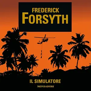 «Il simulatore» by Frederick Forsyth