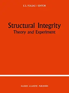 Structural Integrity: Theory and Experiment