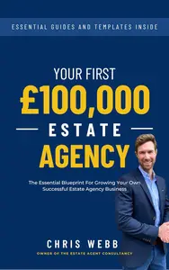 Your First £100,000 Estate Agency