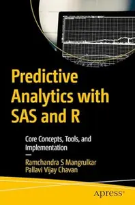 Predictive Analytics with SAS and R