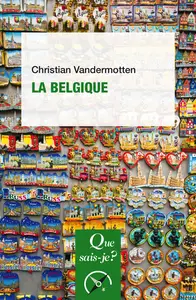 La Belgique 2e édition - Christian Vandermotten