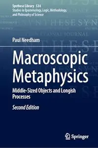 Macroscopic Metaphysics (2nd Edition)