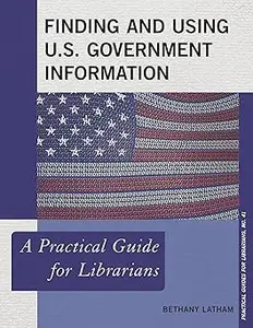 Finding and Using U.S. Government Information