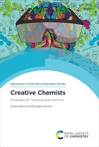 Creative Chemists: Strategies for Teaching and Learning