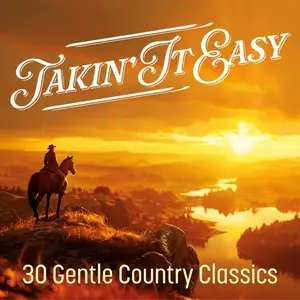 VA  - Takin' It Easy 30 Gentle Country Classics (2024)