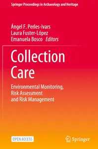 Collection Care: Environmental Monitoring, Risk Assessment and Risk Management