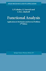 Functional Analysis: Applications in Mechanics and Inverse Problems