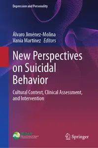 New Perspectives on Suicidal Behavior: Cultural Context, Clinical Assessment, and Intervention (Depression and Personality)