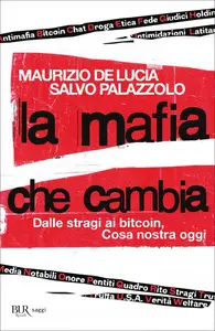 La mafia che cambia - Maurizio De Lucia & Salvo Palazzolo