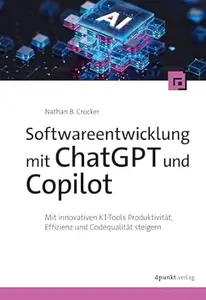 Softwareentwicklung mit ChatGPT und Copilot