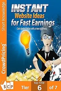 Instant Website Ideas for Fast Earnings