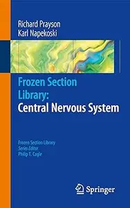 Frozen Section Library: Central Nervous System (Repost)