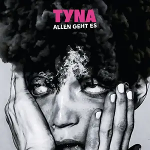 TYNA - ALLEN GEHT ES (2026)