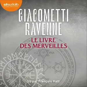 Éric Giacometti, Jacques Ravenne, "La saga du soleil noir, tome 1  : Le livre des merveilles"