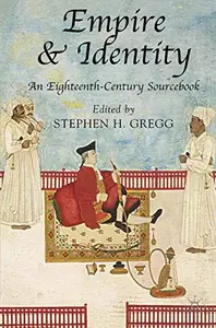 Empire and Identity: An Eighteenth-Century Sourcebook