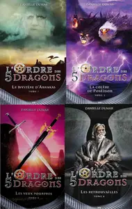 Danielle Dumais, "L'ordre des 5 dragons", 4 tomes