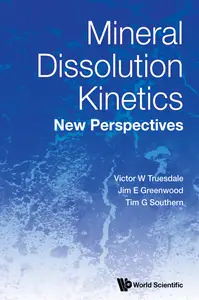 Mineral Dissolution Kinetics: New Perspectives