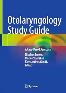 Otolaryngology Study Guide: A Case-Based Approach