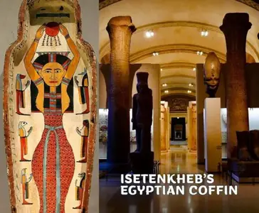 TLM - Life, Death, Rebirth: Isetenkheb's Egyptian Coffin (2018)