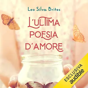 «L'ultima poesia d'amore» by Leo Silva Brites