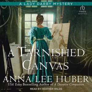 A Tarnished Canvas: A Lady Darby Mystery