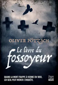 Oliver Pötzsch, "Le livre du fossoyeur"