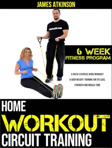 HOME WORKOUT CIRCUIT TRAINING: 6 week exercise band workout & bodyweight training