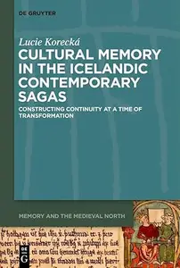 Cultural Memory in the Icelandic Contemporary Sagas