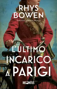 L'ultimo incarico a Parigi - Rhys Bowen