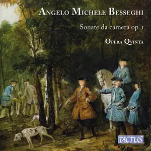 Opera Qvinta - Angelo Michele Besseghi: Sonate da camera, Op. 1 (2020)