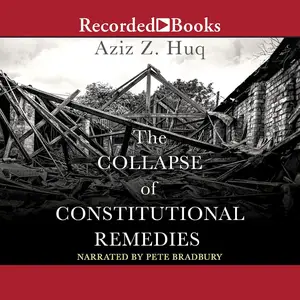 The Collapse of Constitutional Remedies: Inalienable Rights