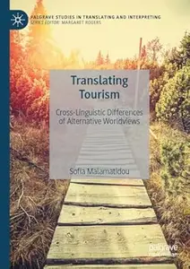 Translating Tourism: Cross-Linguistic Differences of Alternative Worldviews