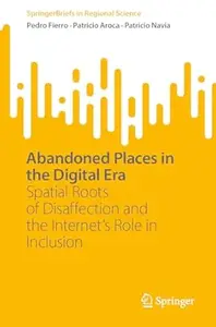 Abandoned Places in the Digital Era