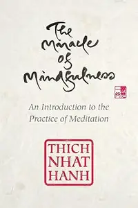 The Miracle of Mindfulness: Gift Edition