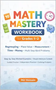 MATH MASTERY WORKBOOK for Grades 1–2