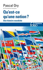 Pascal Ory, "Qu'est-ce qu'une nation ?: Une histoire mondiale"