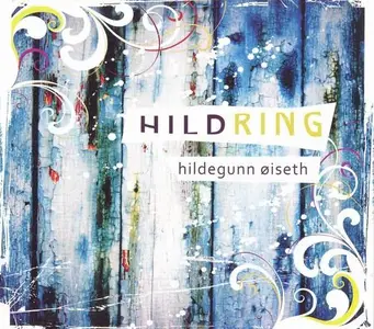 Hildegunn Oiseth - Hildring (2009)