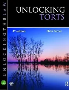 Unlocking Torts  Ed 4